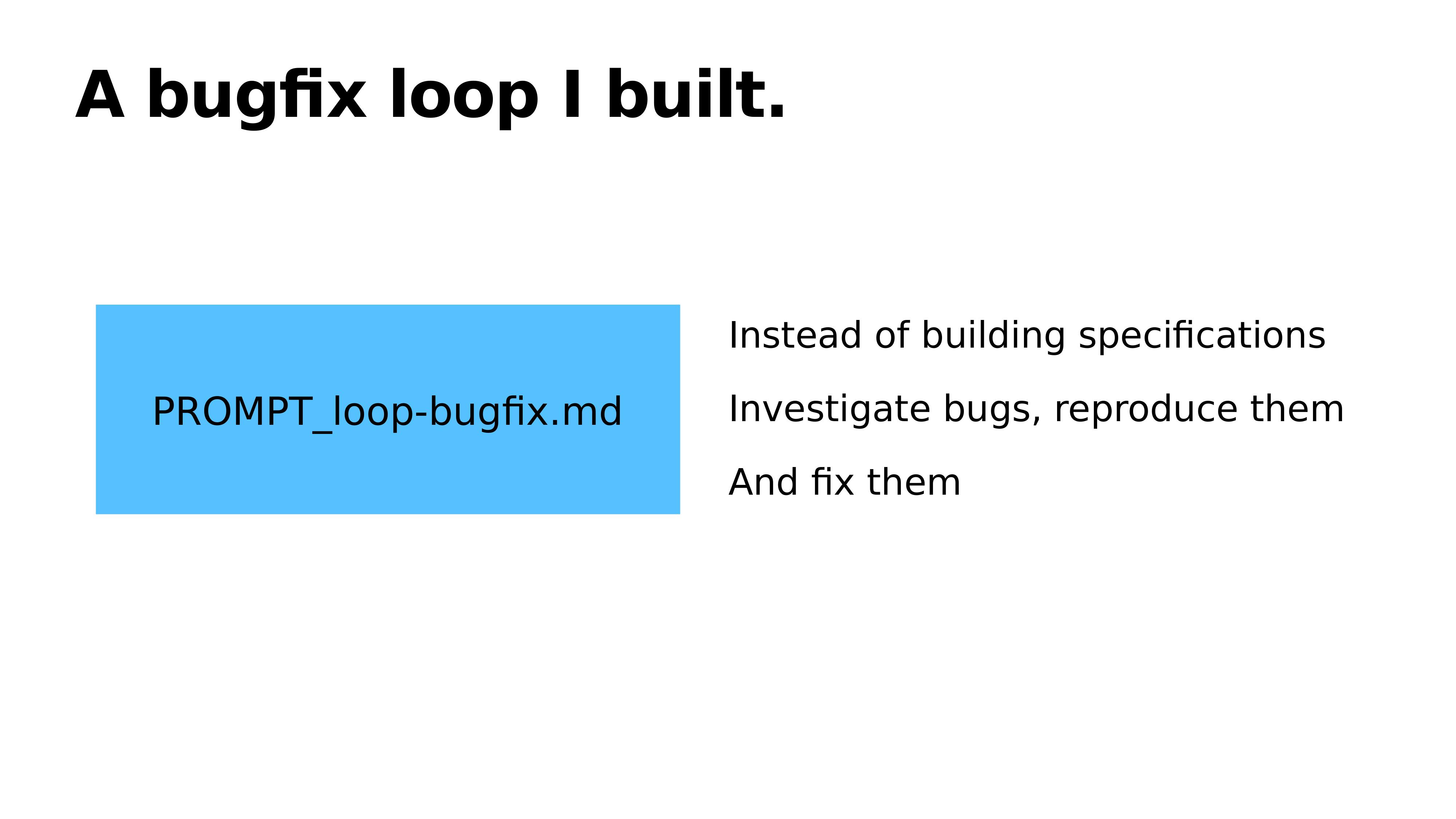 The Bug Fix Loop