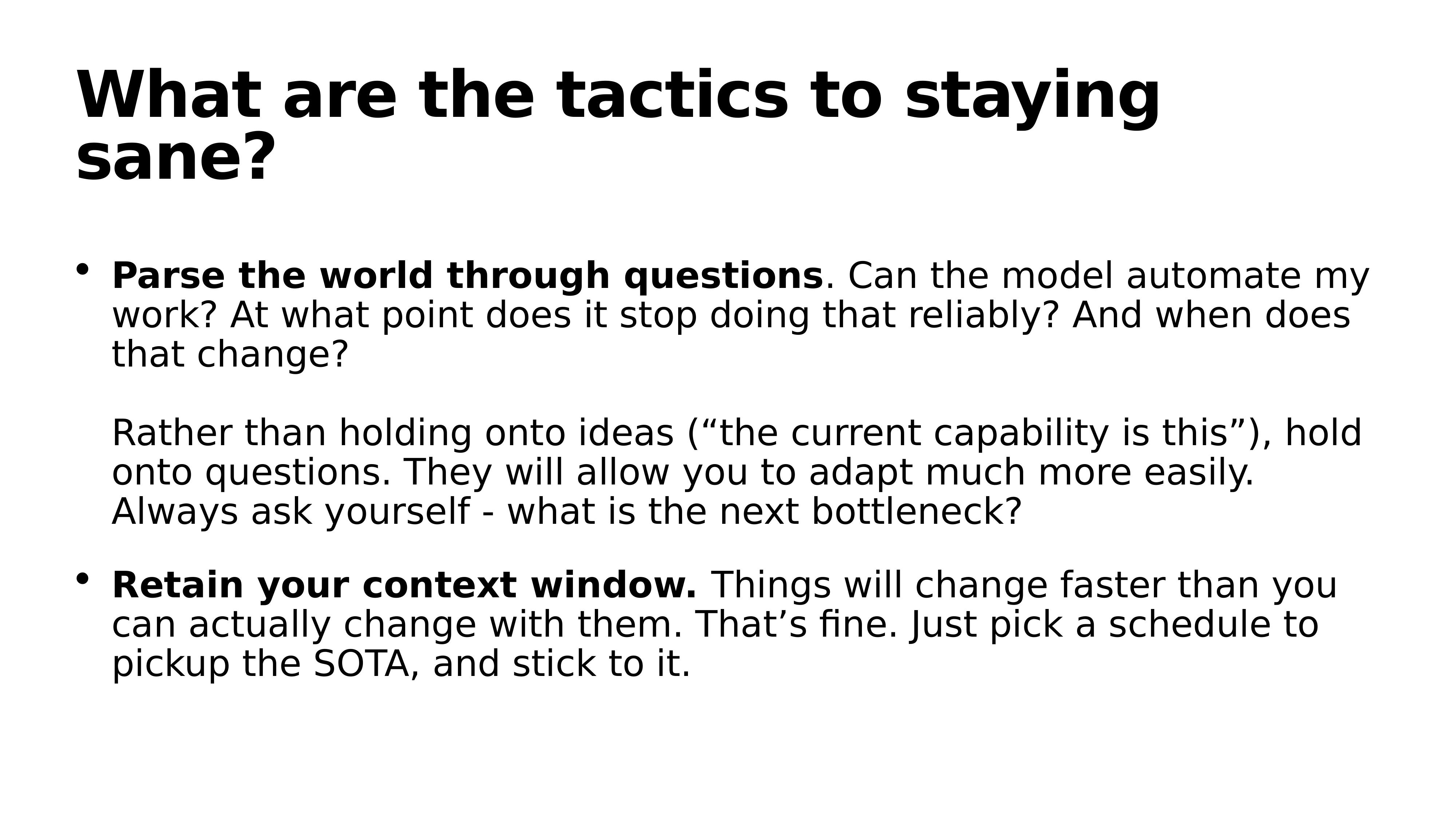 Tactics for Staying Sane